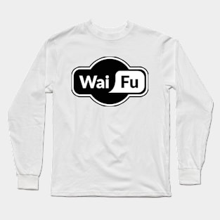 Waifu - Anime - Otaku Long Sleeve T-Shirt